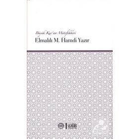 Büyük Kur'an Mütefekkiri - Elmalılı Hamdi Yazır
