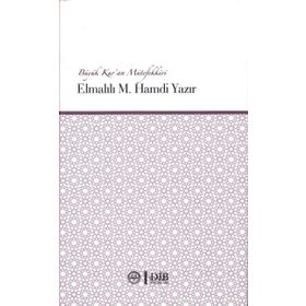 Büyük Kur'an Mütefekkiri - Elmalılı Hamdi Yazır
