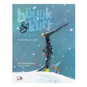 Büyük Kurt Küçük Kurt 2 - Düşmek Bilmeyen Yaprak - Nadine Brun Cosme