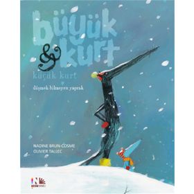 Büyük Kurt Küçük Kurt 2 - Düşmek Bilmeyen Yaprak - Nadine Brun Cosme