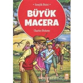 Büyük Macera - Charles Dickens