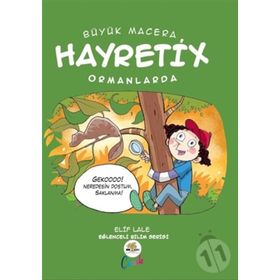 Büyük Macera - Hayretix Ormanlarda - Elif Lale