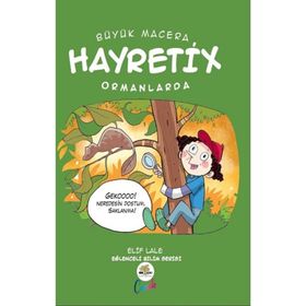 Büyük Macera - Hayretix Ormanlarda - Elif Lale