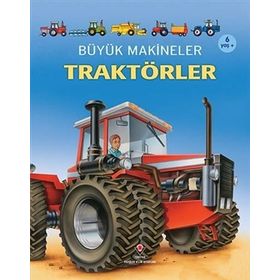 BÜYÜK MAKINELER: TRAKTÖRLER 6+ YAŞ - CAROLINE YOUNG