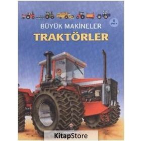 BÜYÜK MAKINELER: TRAKTÖRLER 6+ YAŞ - CAROLINE YOUNG