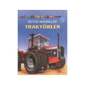 BÜYÜK MAKINELER: TRAKTÖRLER 6+ YAŞ - CAROLINE YOUNG