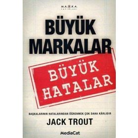 BÜYÜK MARKALAR BÜYÜK HATALAR - JACK TROUT