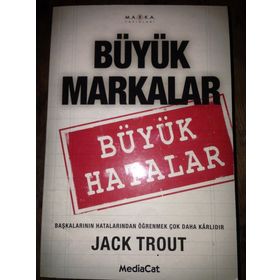 BÜYÜK MARKALAR BÜYÜK HATALAR - JACK TROUT