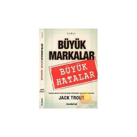 BÜYÜK MARKALAR BÜYÜK HATALAR - JACK TROUT