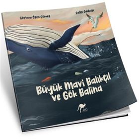 Büyük Mavi Balıkçıl ve Gök Balina - Görkem Özen Çömez