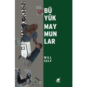 BÜYÜK MAYMUNLAR - WILL SELF