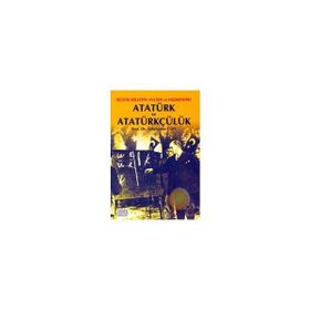 BÜYÜK MILLETIN EVLADI VE HİZMETKARI ATATÜRK VE ATATÜRKÇÜLÜK - SABAHATTIN ÖZEL