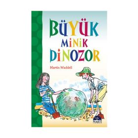 Büyük Minik Dinozor - Martin Waddell