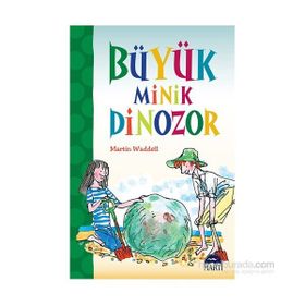 Büyük Minik Dinozor - Martin Waddell