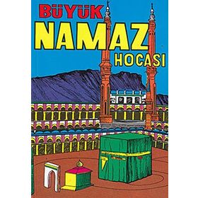 Büyük Namaz Hocası - Hafız Selim Mekkeli