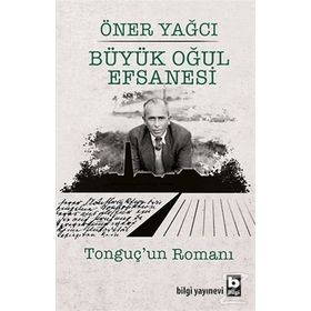 Büyük Oğul Efsanesi - Öner Yağcı