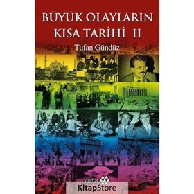Büyük Olayların Kısa Tarihi 2 - Tufan Gündüz