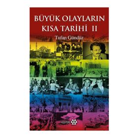 Büyük Olayların Kısa Tarihi 2 - Tufan Gündüz