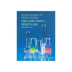 BÜYÜK ÖLÇEKLI VE KÜÇÜK ÖLÇEKLI ORGANIK KIMYA DENEYLERI - KOLEKTIF