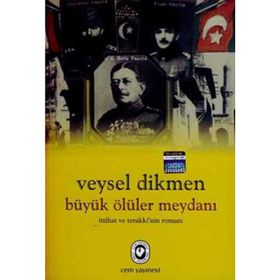 Büyük Ölüler Meydanı - Veysel Dikmen