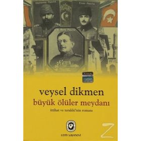 Büyük Ölüler Meydanı - Veysel Dikmen
