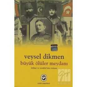 Büyük Ölüler Meydanı - Veysel Dikmen