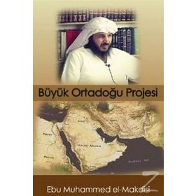 Büyük Ortadoğu Projesi - Ebu Muhammed