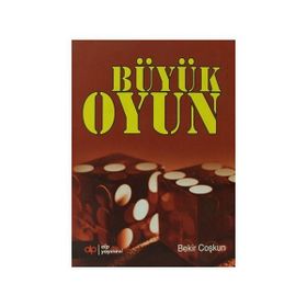 BÜYÜK OYUN - BEKIR COŞKUN