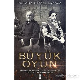 BÜYÜK OYUN - TAHA NIYAZI KARACA