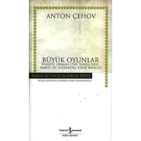 BÜYÜK OYUNLAR - ANTON PAVLOVİÇ ÇEHOV