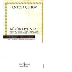 BÜYÜK OYUNLAR - ANTON PAVLOVİÇ ÇEHOV