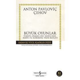 BÜYÜK OYUNLAR - ANTON PAVLOVİÇ ÇEHOV