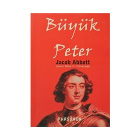 BÜYÜK PETER - JACOB ABBOTT