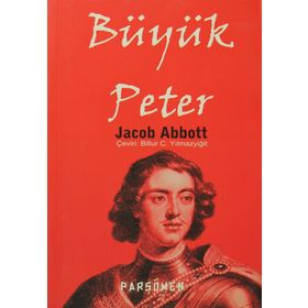 BÜYÜK PETER - JACOB ABBOTT
