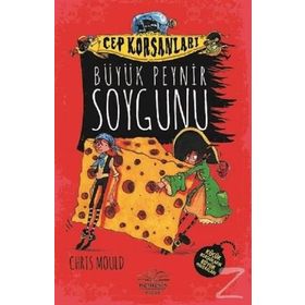 Büyük Peynir Soygunu-Cep Korsanları - Chris Mould