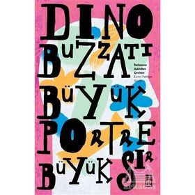 Büyük Portre Büyük Sır - Dino Buzzati