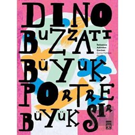 Büyük Portre Büyük Sır - Dino Buzzati