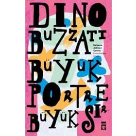 Büyük Portre Büyük Sır - Dino Buzzati