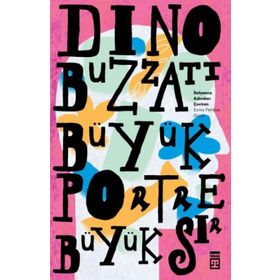 Büyük Portre Büyük Sır - Dino Buzzati
