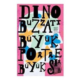 Büyük Portre Büyük Sır - Dino Buzzati