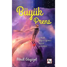 Büyük Prens - Mikail Adıgüzel