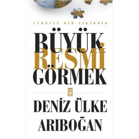 BÜYÜK RESMI GÖRMEK - DENIZ ÜLKE ARIBOĞAN