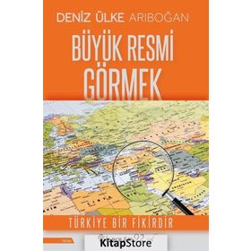 BÜYÜK RESMI GÖRMEK - DENIZ ÜLKE ARIBOĞAN