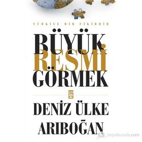 BÜYÜK RESMI GÖRMEK - DENIZ ÜLKE ARIBOĞAN