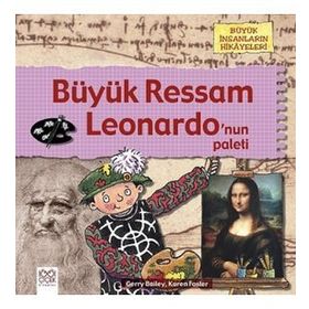 Büyük Ressam Leonardo'nun Paleti 1001 Çiçek Kitaplar