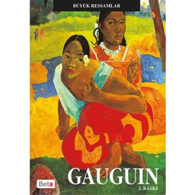 Büyük Ressamlar Gauguin - Paul Gauguin