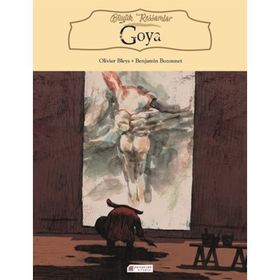 Büyük Ressamlar Goya - Olivier Bleys