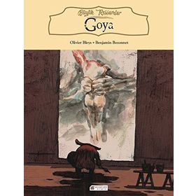 Büyük Ressamlar Goya - Olivier Bleys