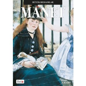 Büyük Ressamlar Manet - Kolektif