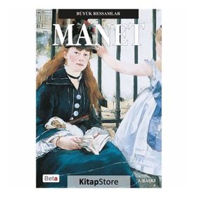 Büyük Ressamlar Manet - Kolektif